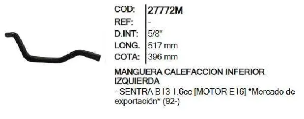 Manguera Calefaccion Inr 27772 Sentra Izq - M27772 1